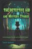 Книга The Detective Kid and Meystry Stories : Unlocking the Secrets and Solving the Cases