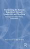 The Humanizing the Remote Experience Through Leadership and Coaching : Strategies for Better Virtual Connections Book