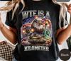 WTF Kilometer Shirt, 4th of July, Funny Patriotic USA Meme Tee