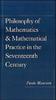 Книга Philosophy of Mathematics and Mathematical Practice In the Seventeenth Century