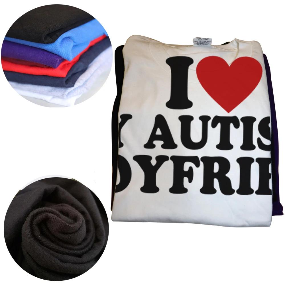 I Heart Love My Autistic Boyfriend Girlfriend T Shirt Funny Birthday Gift Tee Tops 100% Cotton Unisex Custom T-shirts EU Size Unisex