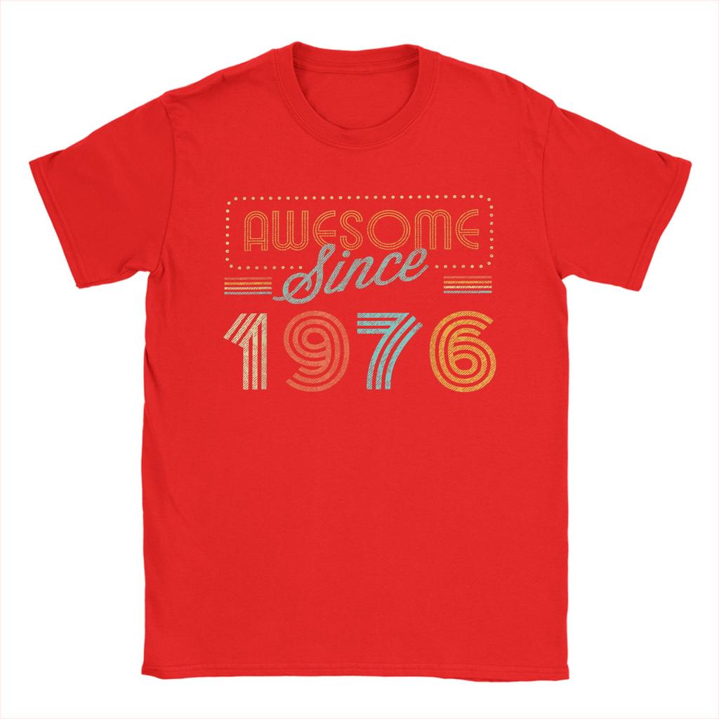 Unisexs TShirt Awesome Since 1976 Year of Birth Birthday 100 Cotton Tees Short Sleeve 50 Years Old T Shirts Crewneck Clothes