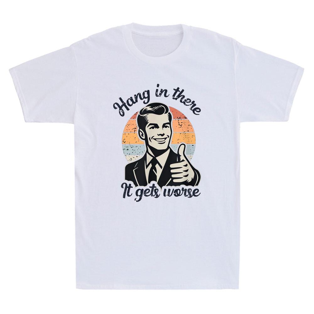 Держись, будет хуже Смешная фраза про джентльмена, саркастический юмор, мужские футболки с графикой, смешная футболка, оскорбительная футболка, хлопковые топы