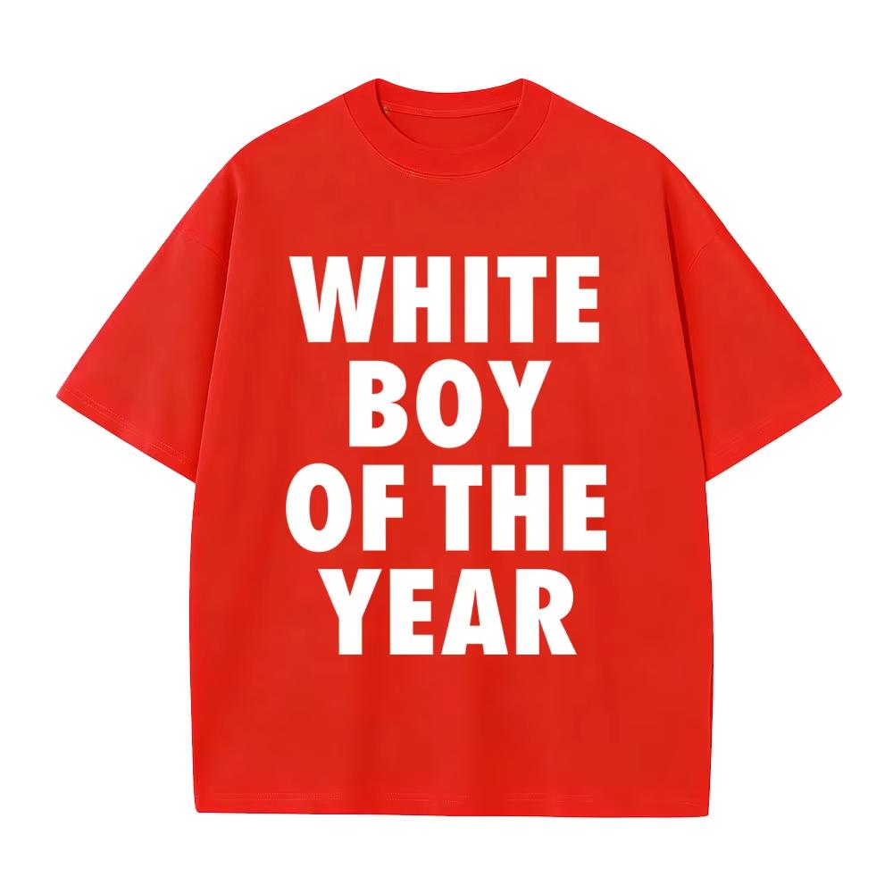 WHITE BOY OF THE YEAR English Letters Print Tshirt Unisex WOMEN Casual Cotton Vintage Short Sleeve T Shirt MaleTshirts