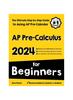 Книга AP Pre-Calculus for Beginners : The Ultimate Step by Step Guide To Acing AP Precalculus