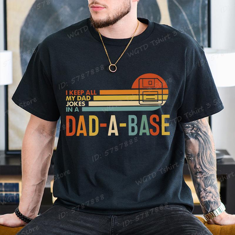 I Keep All My Dad Jokes In A Dad-a-base T-shirt, Short Sleeve, Father's Day Tshirt, New Daddy Shirt, Dad Gifts, Men's T-shirts