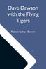 Книга Dave Dawson With The Flying Tigers