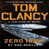 Tom Clancy Zero Hour by Don Bentley Hardback Book 9781408727706