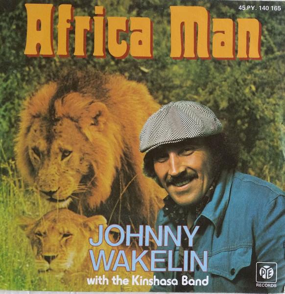 7inch Record JOHNNY WAKELIN - Africa Man 45PY140165 Pye Records 1976 France Soul/Funk Used