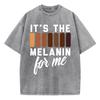 Vintage Womens Acid Wash T-Shirts It'S The Melanin For Me Printing Tees Oversize Comfortable Cotton Short Sleeve Clothes