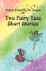 The Two Fairy Tale Short Stories Book