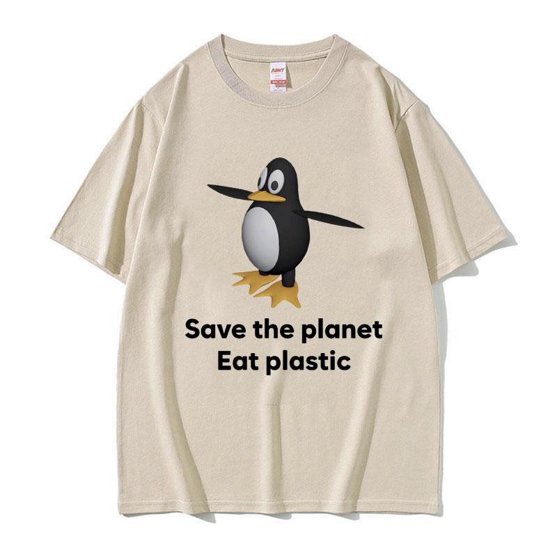 Save The Earth Eat Plastic Funny Meme TShirt Cute Penguin Graphics Mens T Shirt Fashion Casual Oversized Short Sleeve Tshirts