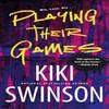 Playing Their Games by Kiki Swinson Paperback Book 9781496734143