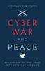 Книга Cyber War...and Peace : Building Digital Trust Today with History As Our Guide