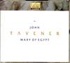 CD JOHN TAVENER - Mary Of Egypt 70232 Collins Classic 1993 UK Classical Used