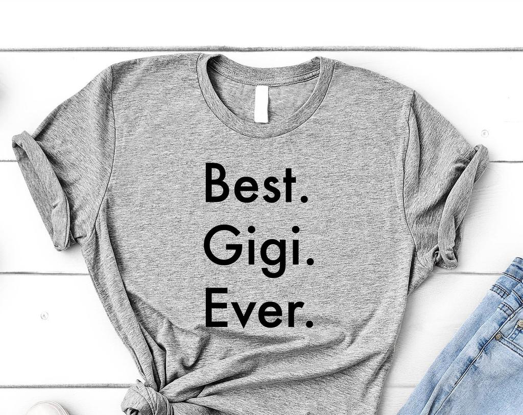 Gigi Shirt, Best Gigi Ever Shirt Womens Gifts - 3693