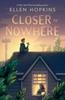 Книга Closer To Nowhere