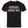 Unisexs Tshirt Feel Full S To Xxl Malle Party Kirmes Alcohol Vacation Fathers Day
