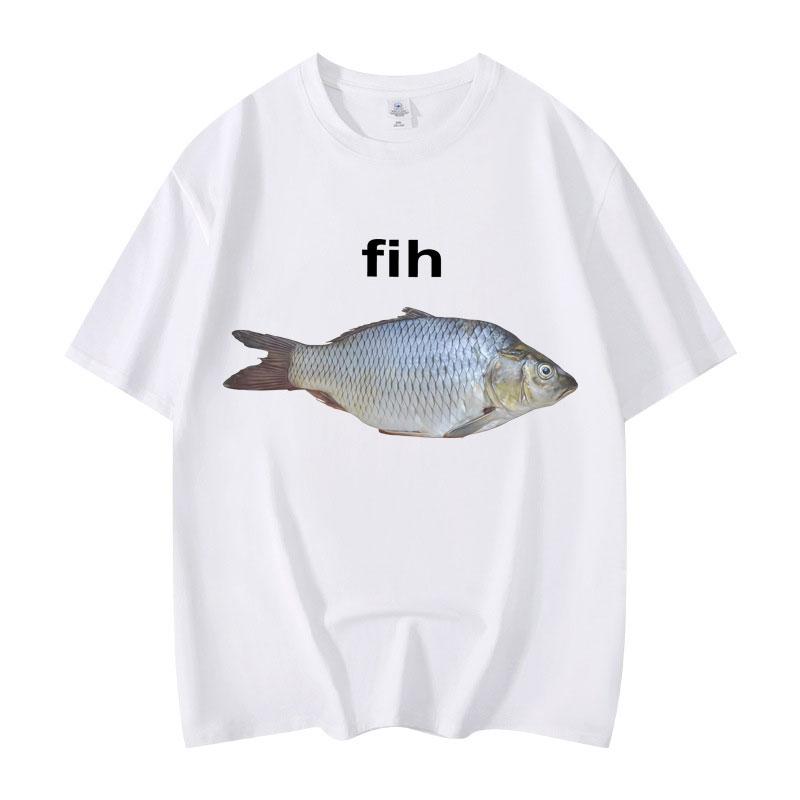 Fih Fish Funny Meme T Shirt High Quality Fashion Short Sleeve T-shirts Men Women Clothing Oversized Cotton T-shirt Streetwear