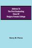 Книга Address To the First Graduating Class of Rutgers Female College