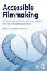 The Integrating Translation and Accessibility Into the Filmmaking Process Book