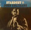 LP Record JOHN COLTRANE - Stardust DMOO041 Destination Moo 2023 Europe Jazz
