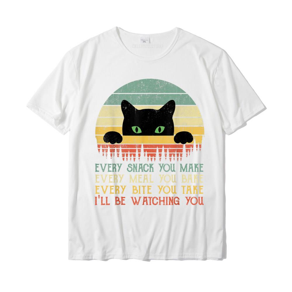 Every Snack You Make Cat Funny Cat Mom Cat Mama Cat Dad TShirt Cotton T Shirts For Unisex Custom T Shirt Rife Printed