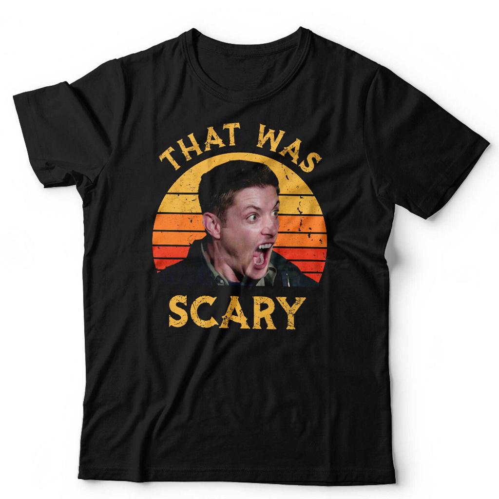 Dean Winchester Tshirt That Was Scary Unisex Retro Vintage 100 Cotton