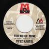 7inch Record VYBZ KARTEL / MAD COBRA FEAT CHRIST - Friend Of Mine / Mad Dem NONE Mo' Music Produ 2003 Jamaica Reggae, Ska & Dub Used