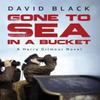 Gone To Sea In a Bucket by David Black Paperback Book 9781503947498