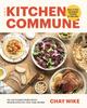The The Kitchen Commune : Delicious Meals To Heal and Nourish Book