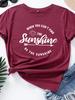Be The Sunshine Print Women T Shirt Short Sleeve O Neck Loose Women Tshirt Ladies Tee Shirt Tops Clothes Camisetas Mujer