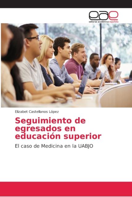 The Seguimiento De Egresados En Educacion Superior Book