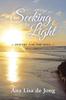 Книга Seeking the Light : Poetry for the Soul: Volume 3