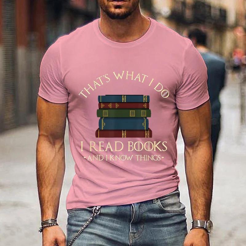 Модные мужские футболки I Read Book I Know Nothing Забавные графические футболки Футболка для любителей книг Harajuku Shirt Men Vintage Shirts Male Top