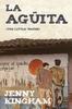 Книга La Aguita : The Little Water