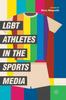 Книга LGBT Athletes In the Sports Media