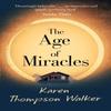 The Age of Miracles by Karen Thompson Walker Paperback Book 9781471177996