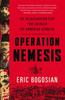 Книга Operation Nemesis : The Assassination Plot That Avenged the Armenian Genocide