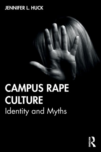 Книга Campus Rape Culture : Identity and Myths