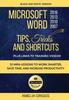 Книга Microsoft Word 2007 2010 2013 2016 Tips Tricks and Shortcuts (Black & White Version) : Work Smarter, Save Time, and Increase Productivity : 1