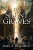 Книга In Silent Graves