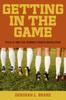 Книга Getting In the Game : Title IX and the Women's Sports Revolution