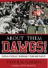 Книга About Them Dawgs! : Georgia Football's Memorable Teams and Players