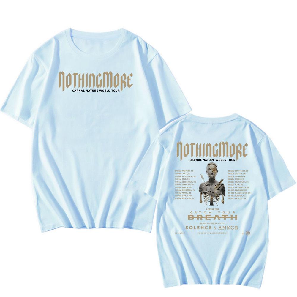 Carnal Nature World Tour 2025 NEW Tshirts Nothing More Band Printing T-shirt Cotton Short Sleeve Male T Shirt Unisex Streetwear