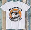 IDK How Much Longer I Can Slay Squirrel Meme Funny Gift Tee T Shirt 1867