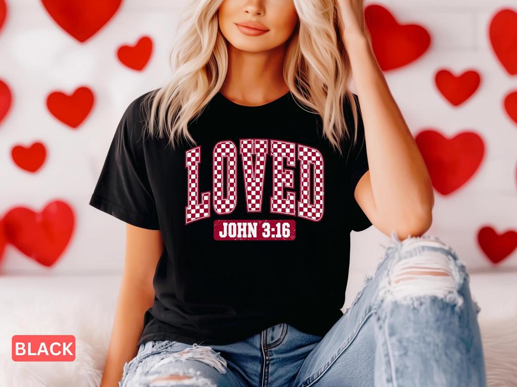 Comfort Colors Christian Valentine Day T-Shirt - Loved John 3:16, Trendy Women's Girls Shirt, Unisex Tee, Garment-Dyed, Religious Gift