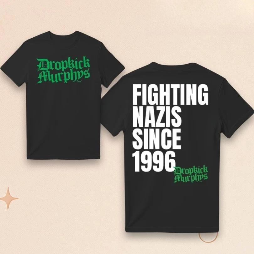 Dropkick Murphys Борьба с нацистами с '96 Подарок для фанатов Унисекс Футболка