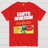 Earth Invasion for Dummies Cotton Summer Casual Cool Loose T-Shirt