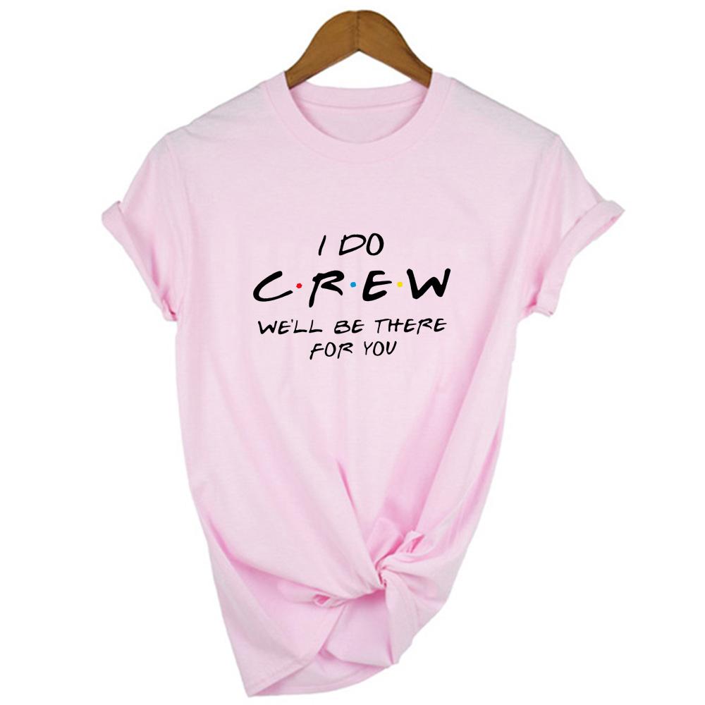 I Do Bride Crew We Will Be There For You Women Bachelorette Party T Shirt Bridal